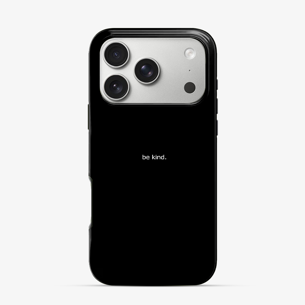 Be Kind iPhone 17 Pro Max Case