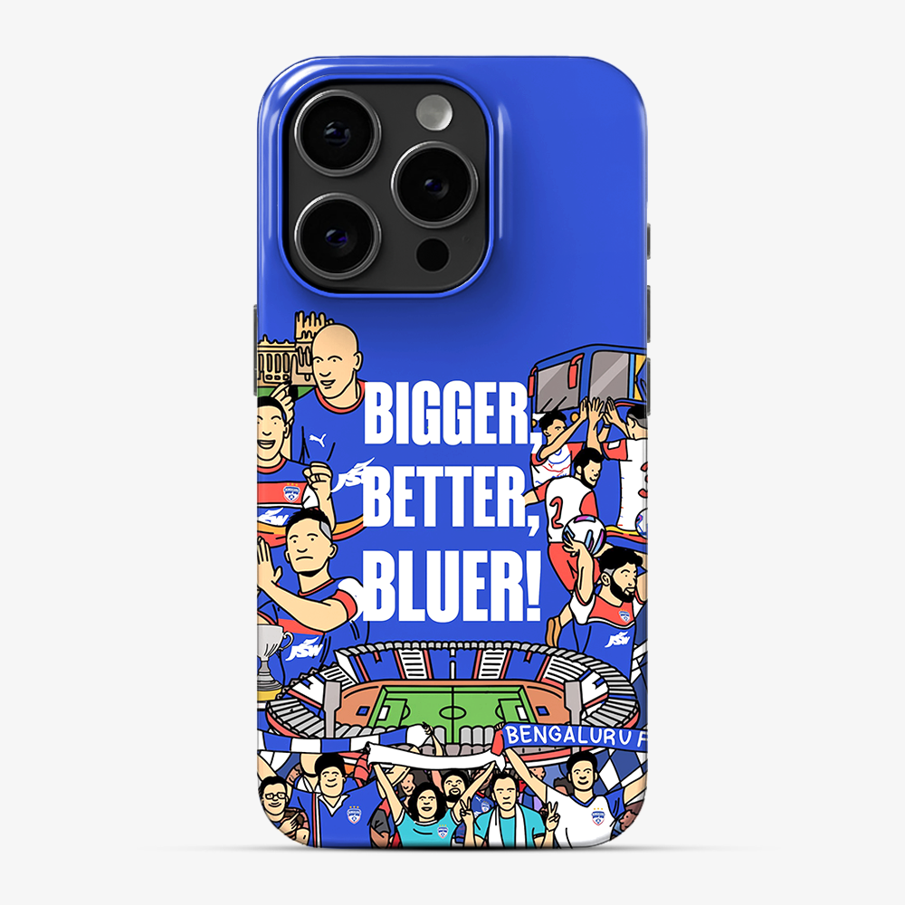 Bigger Better Bluer Bengaluru FC Phone Case