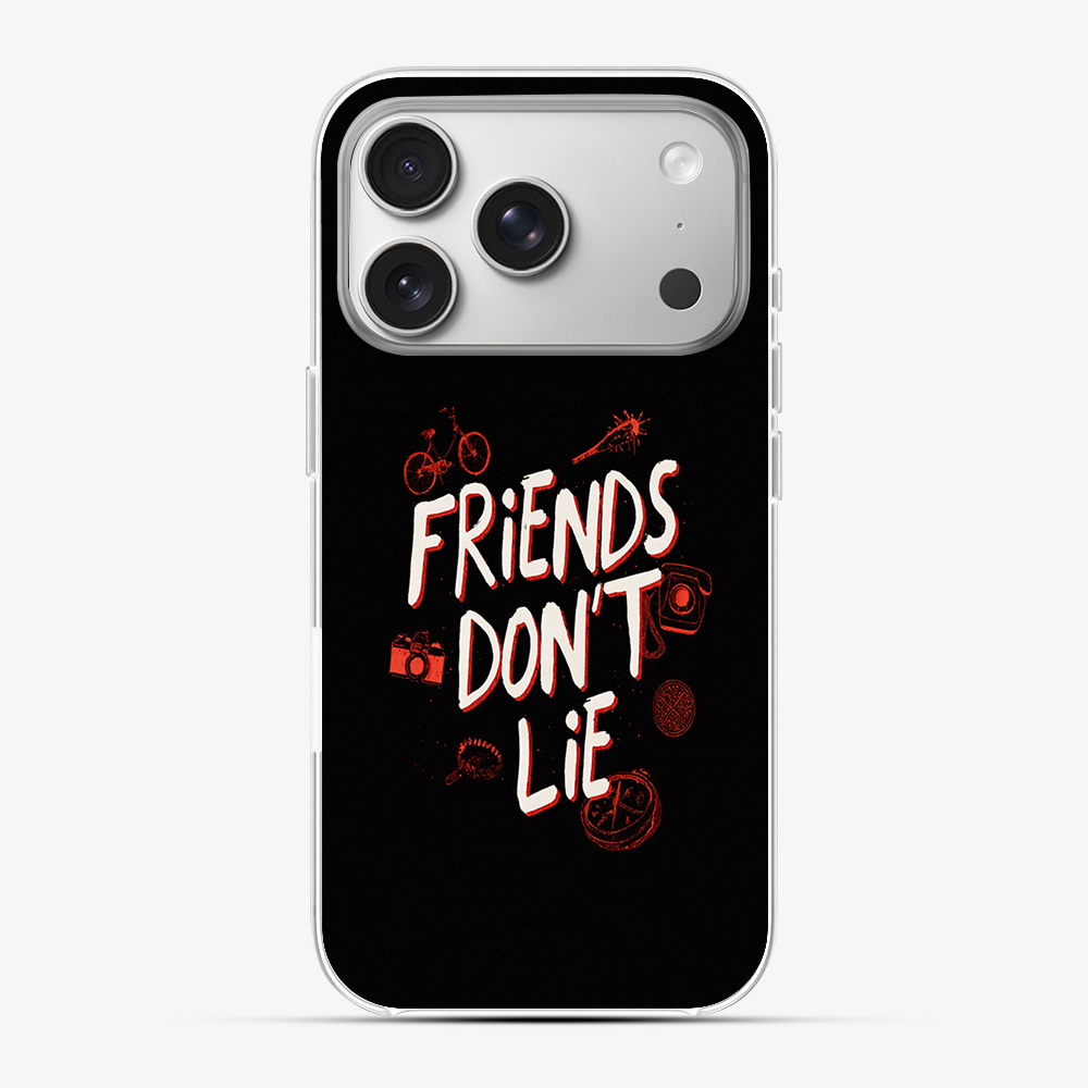 Friends Don't Lie Phone Case