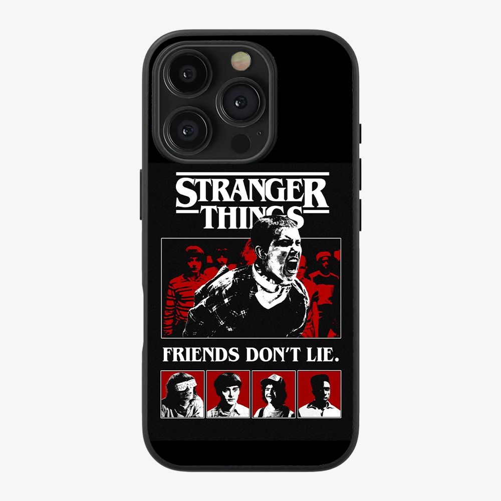 Stranger Things Friends Don't Lie Phone Case