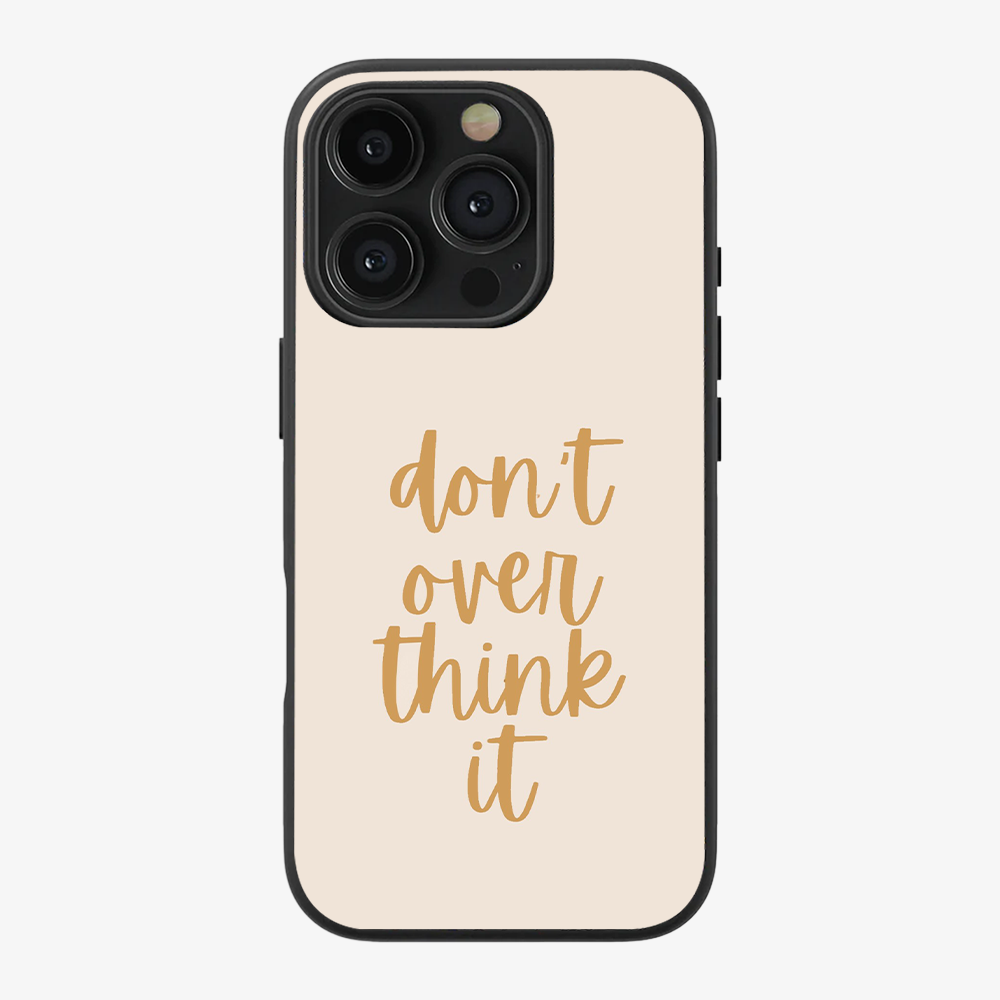 Don't Over Think Clear Silicone Case