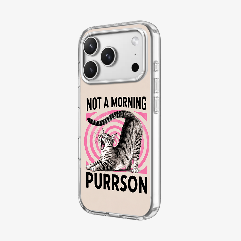 Not A Morning Purrson Phone Case