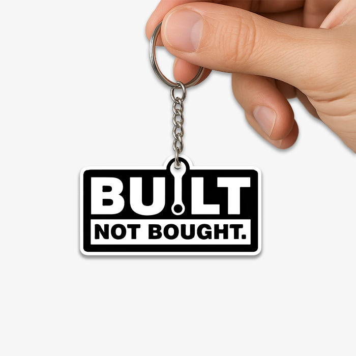 Built Not Bought KeyChain