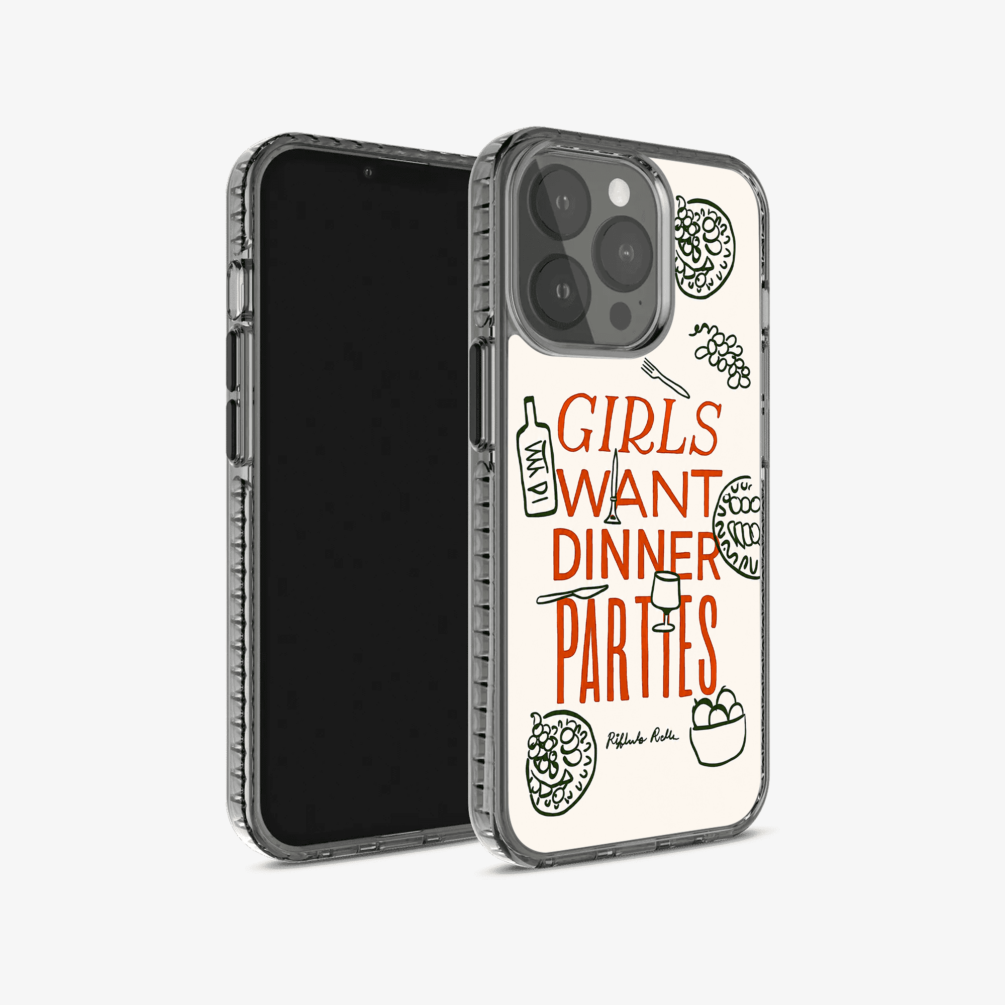 Girls Want Dinner Parties Phone Case