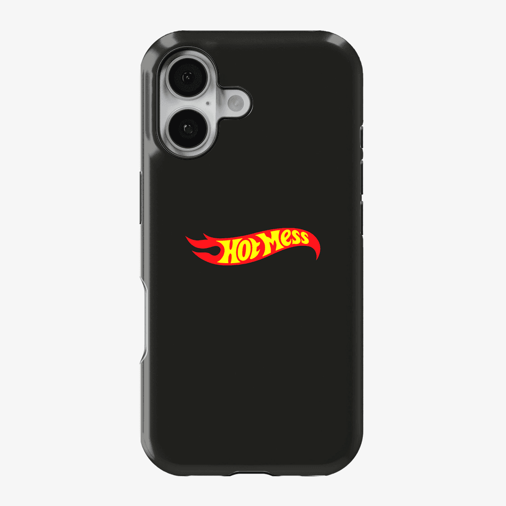 Hot Mess Phone Case