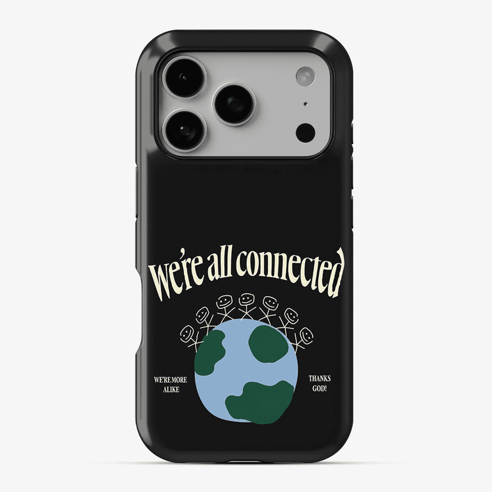 We're All Connected Phone Case premium designer phone case
