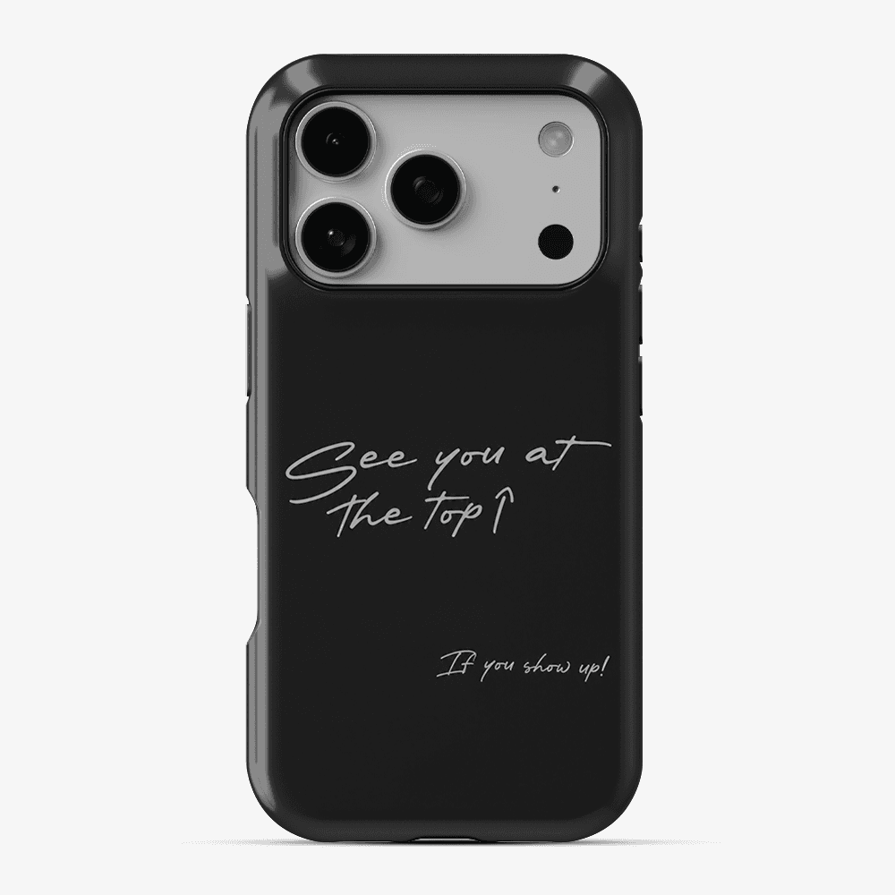 See You At The Top Phone Case premium designer phone case