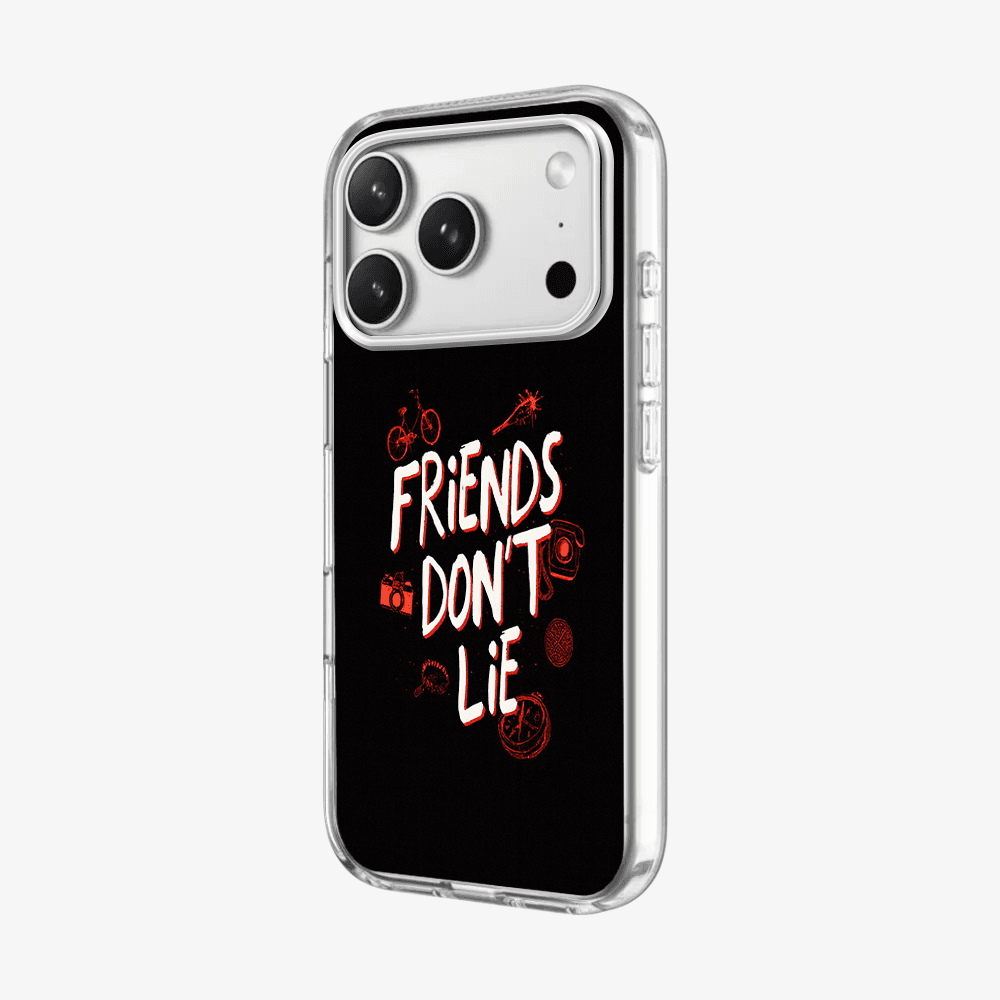Friends Don't Lie Phone Case