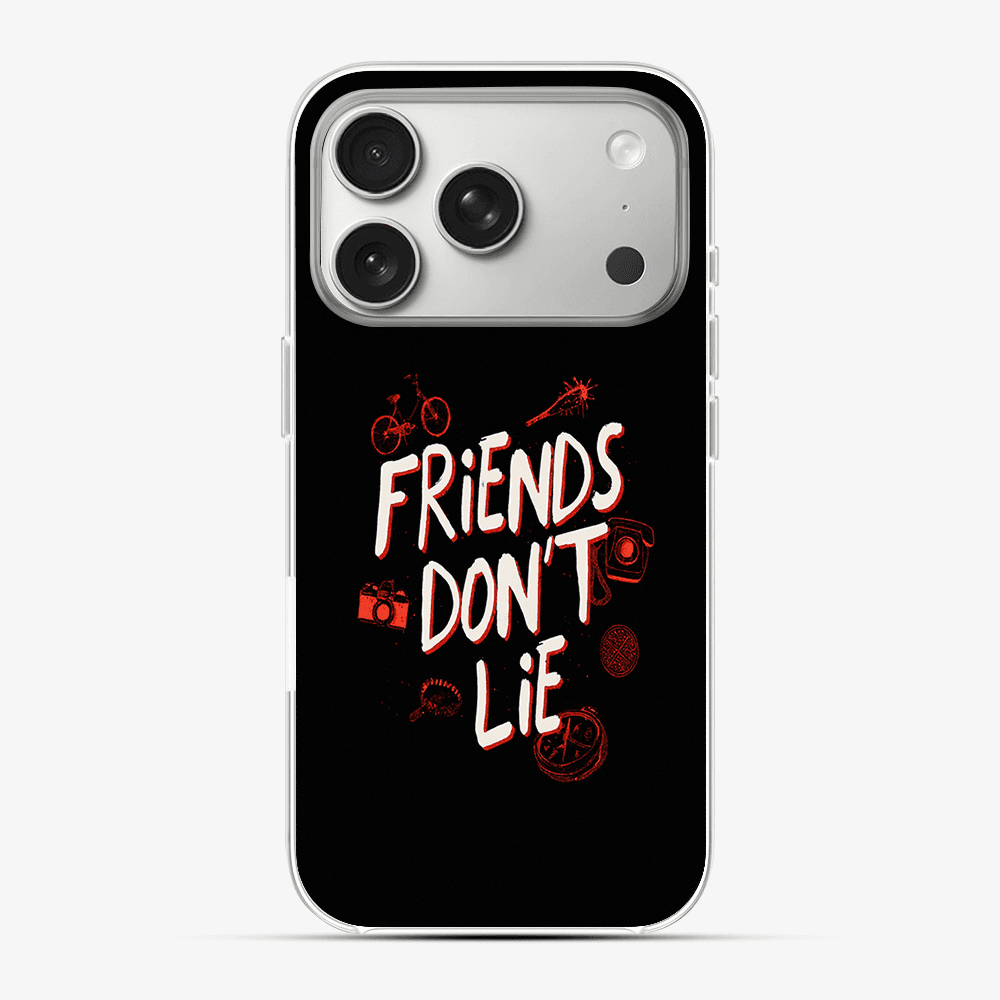 Friends Don't Lie Phone Case