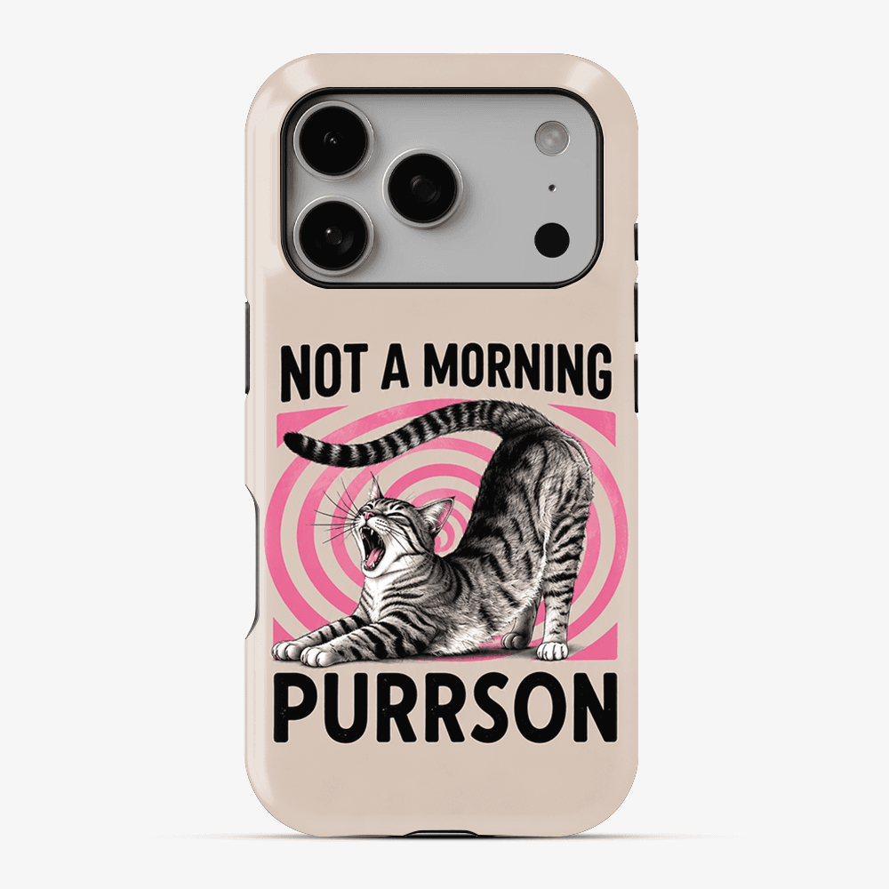 Not A Morning Purrson Phone Case