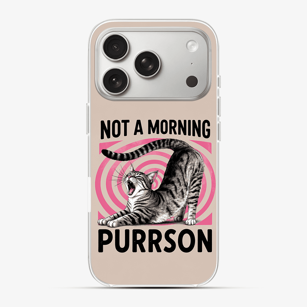 Not A Morning Purrson Phone Case