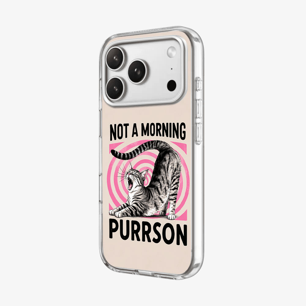 Not A Morning Purrson Phone Case