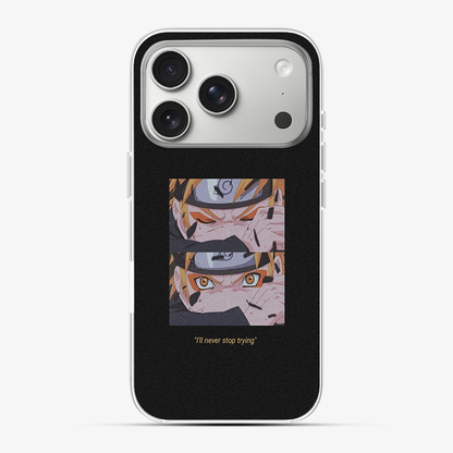Anime Naruto Never Stop Trying Phone Case
