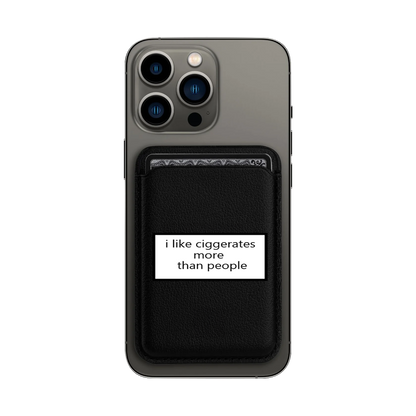 I Like Cigarettes MagSafe Wallet
