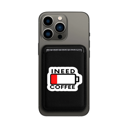 Need Coffee MagSafe Wallet