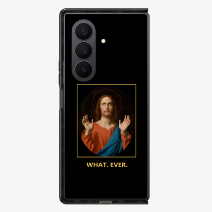 What Ever Samsung Z Fold Phone Case