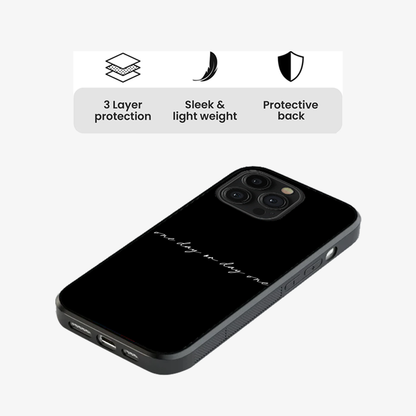 One Day or Day one Phone Case