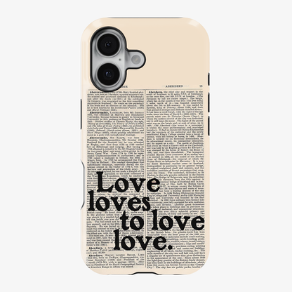 Love Loves to Love Phone Case