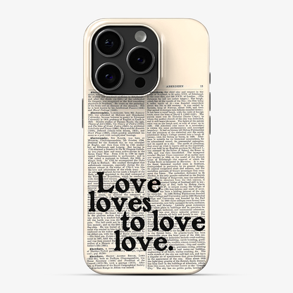 Love Loves to Love Phone Case