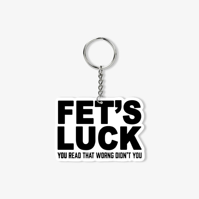 Fet's Luck KeyChain