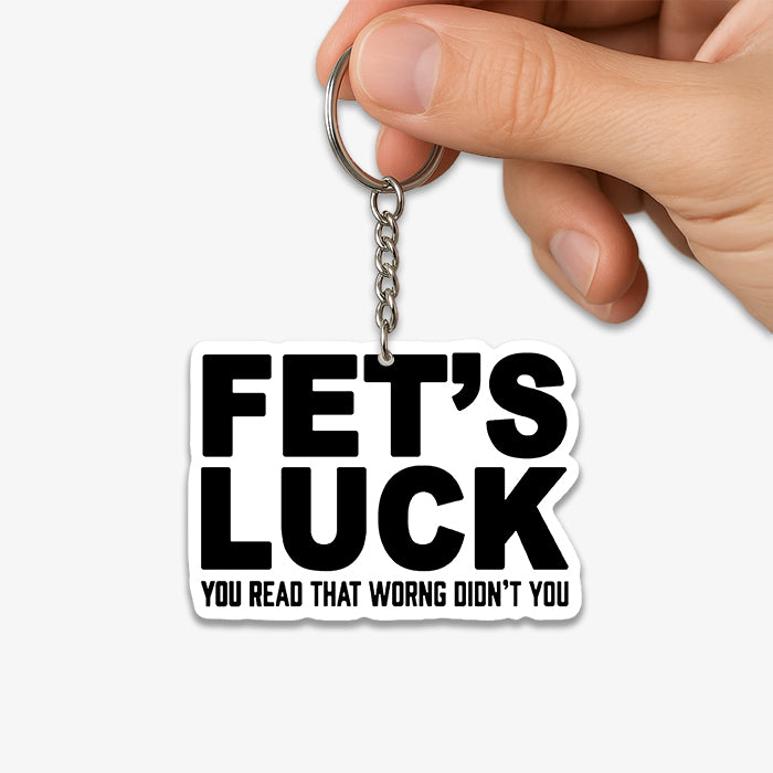 Fet's Luck KeyChain