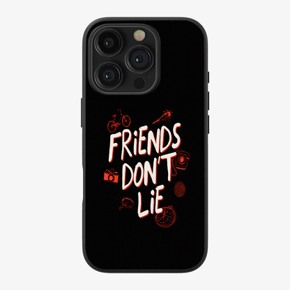 Friends Don't Lie Phone Case
