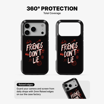 Friends Don't Lie Phone Case