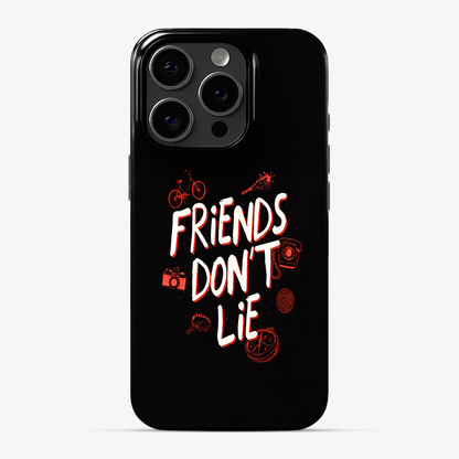 Friends Don't Lie Phone Case