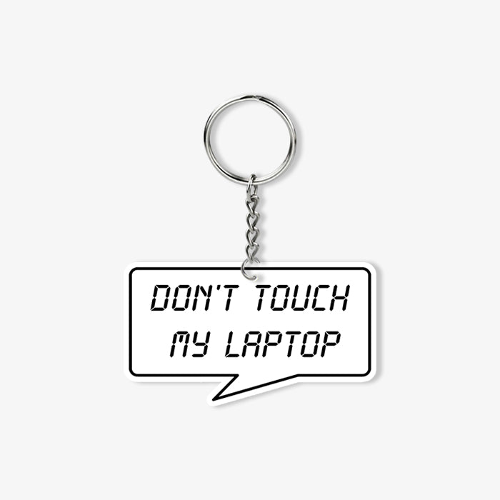 Don't Touch My Laptop KeyChain