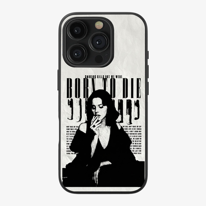 Born To Die Phone Case