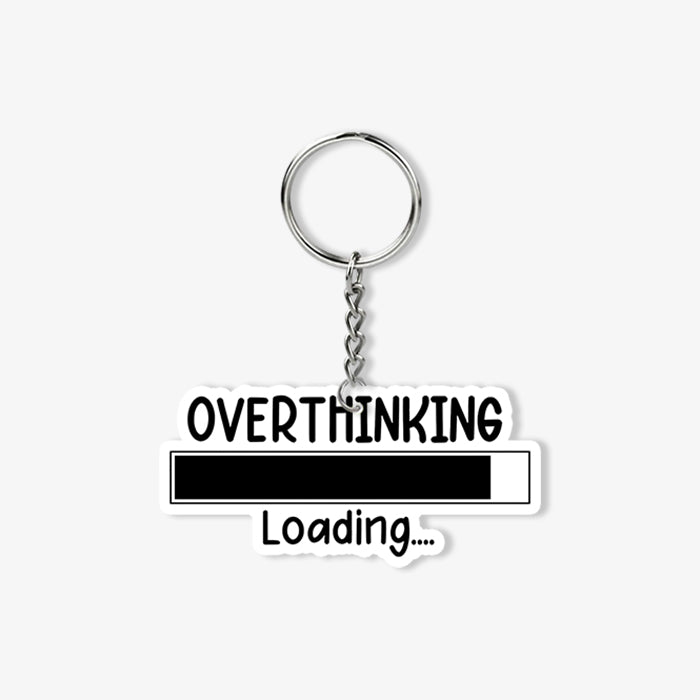 Overthinking Loading KeyChain
