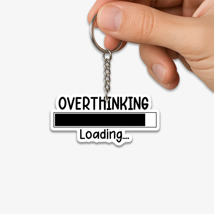 Overthinking Loading KeyChain
