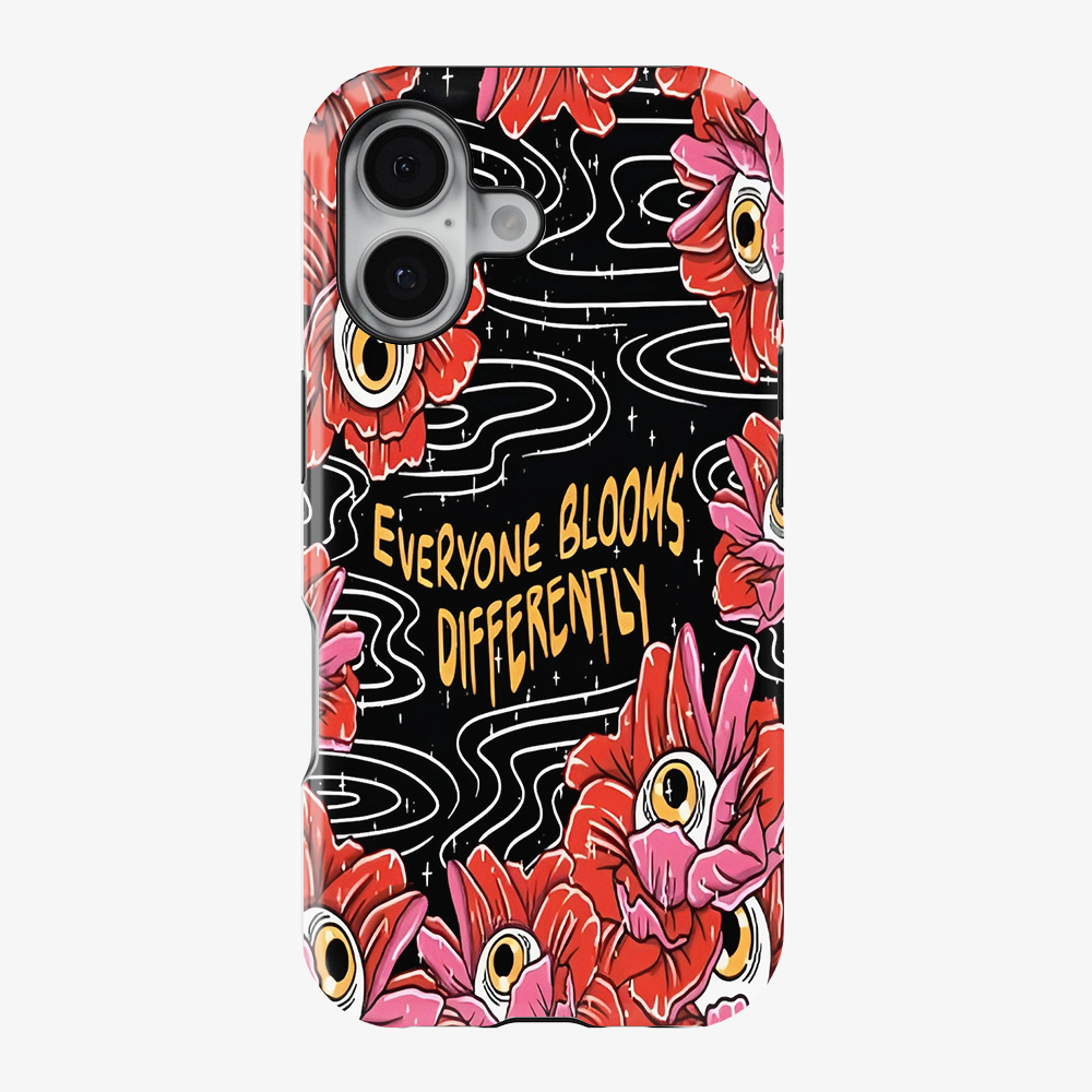 Everyone Blooms Differently Phone Case