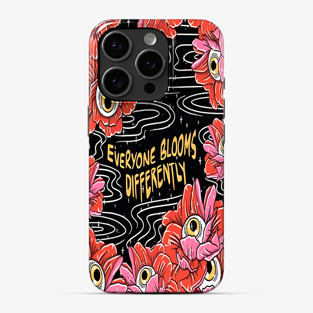 Everyone Blooms Differently Phone Case