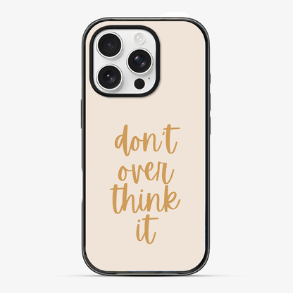 Don't Over Think Hard 2.0 Case