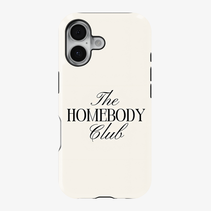Homebody Phone Case