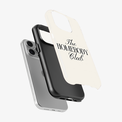 Homebody Phone Case