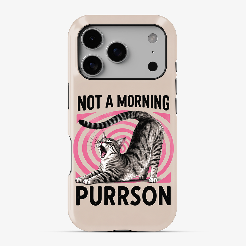 Not A Morning Purrson Phone Case
