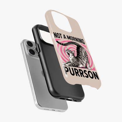 Not A Morning Purrson Phone Case