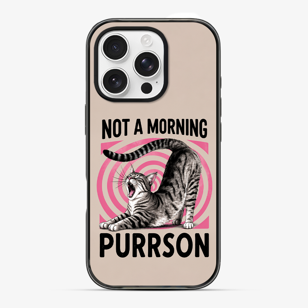 Not A Morning Purrson Phone Case