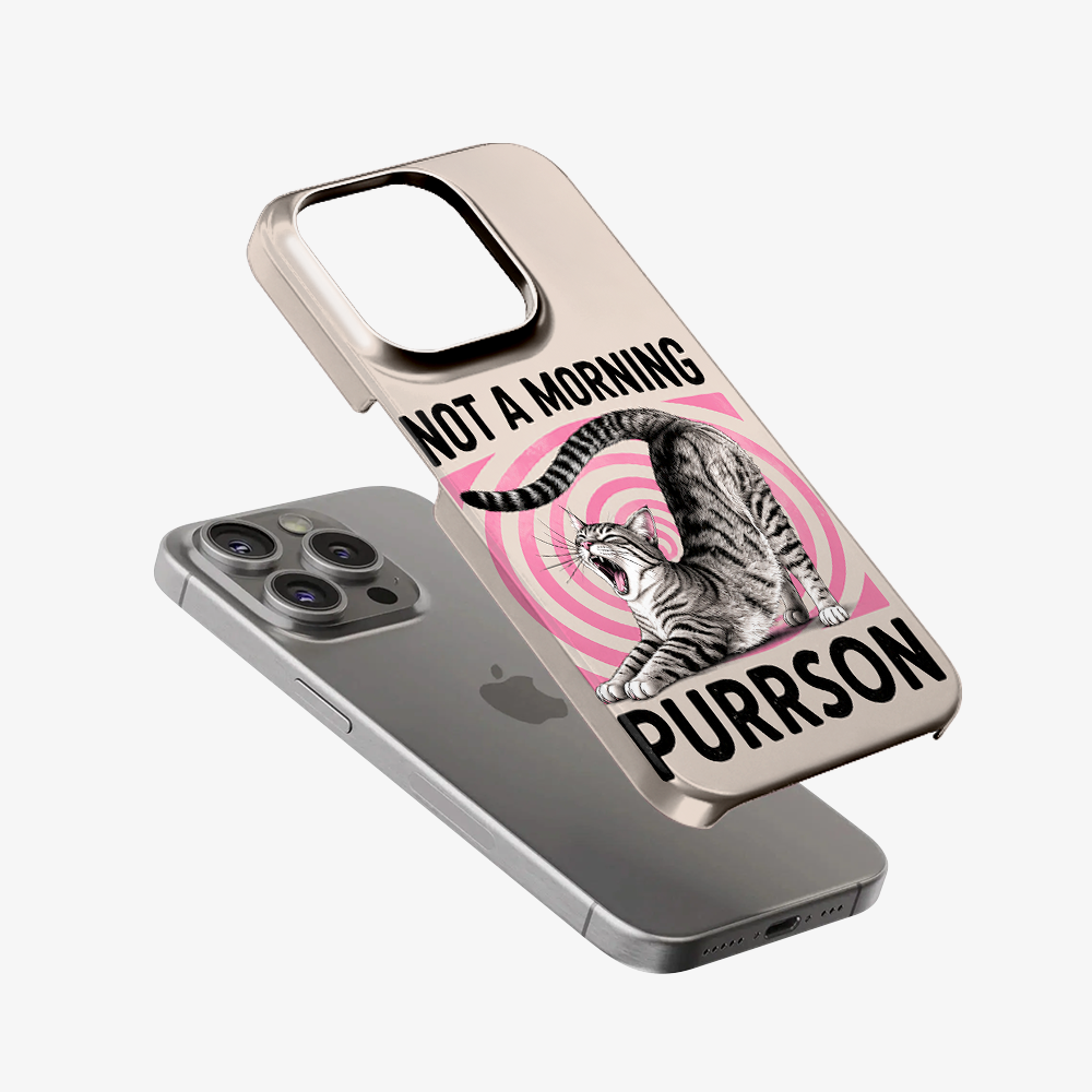 Not A Morning Purrson Phone Case