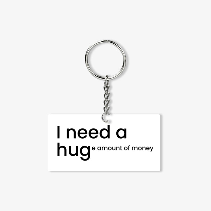 I Need A Hug KeyChain