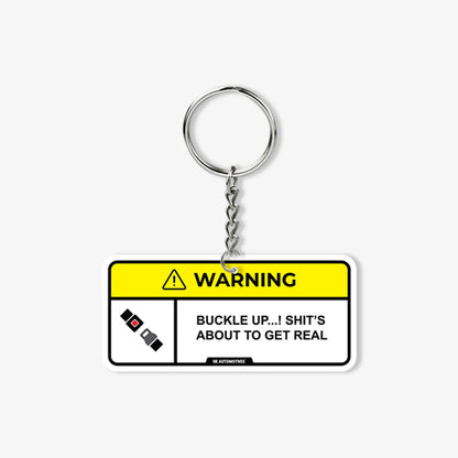 Shit's About To Get Real KeyChain