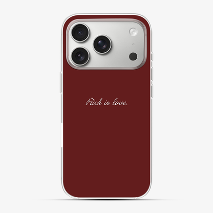 Rich in Love Phone Case