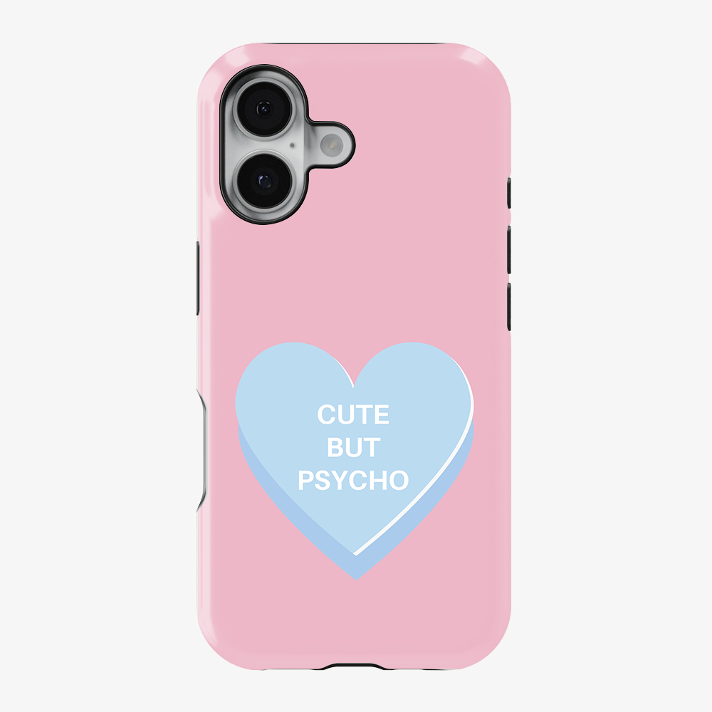 Cute But Psycho Phone Case